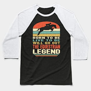 The Equestrian Legend Baseball T-Shirt